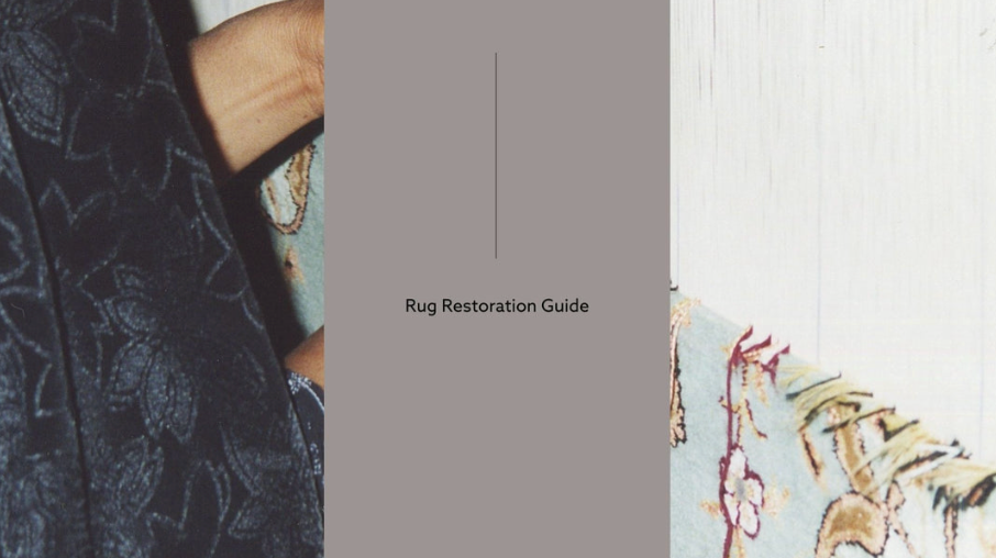 Rug Restoration Guide