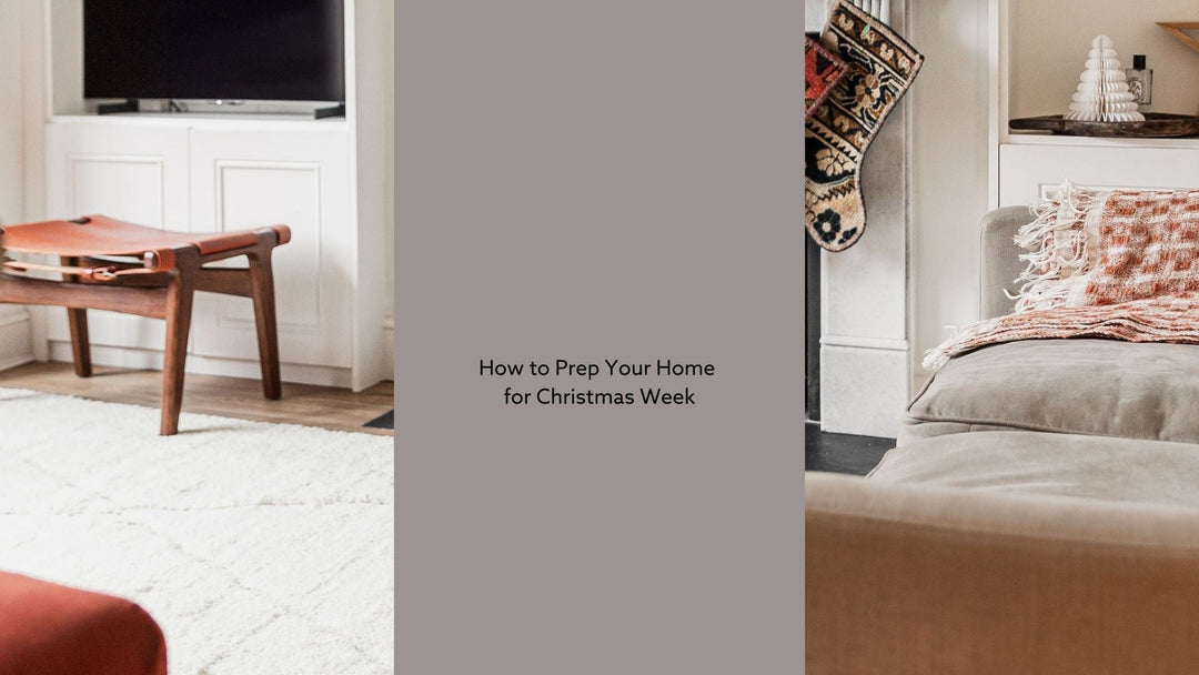 How to Prep Your Home for Christmas Week