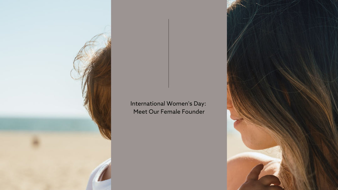 International Women's Day: Meet Our Female Founder