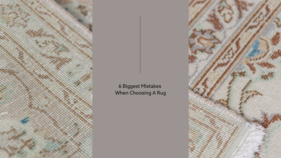 6 Biggest Mistakes When Choosing A Rug