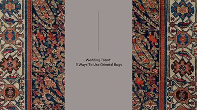 Wedding Trend: 5 Ways To Use Oriental Rugs