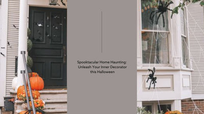 Spooktacular Home Haunting: Unleash Your Inner Decorator this Halloween
