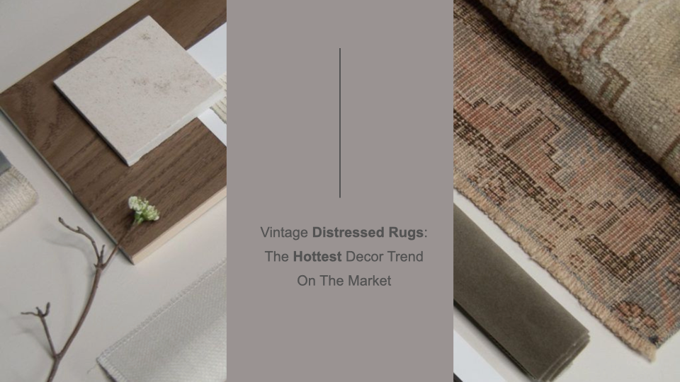 Vintage Distressed Rugs: The Hottest Trend On The Market