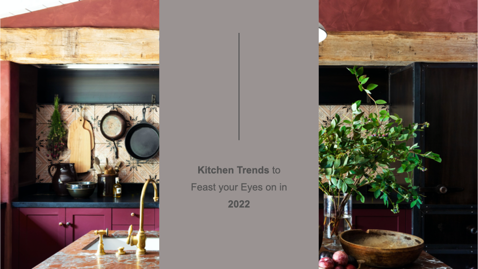 Kitchen Trends to Feast your Eyes on in 2022