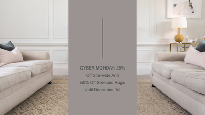 CYBER MONDAY: 25% Off Site-wide And 50% Off Selected Rugs Until December 1st
