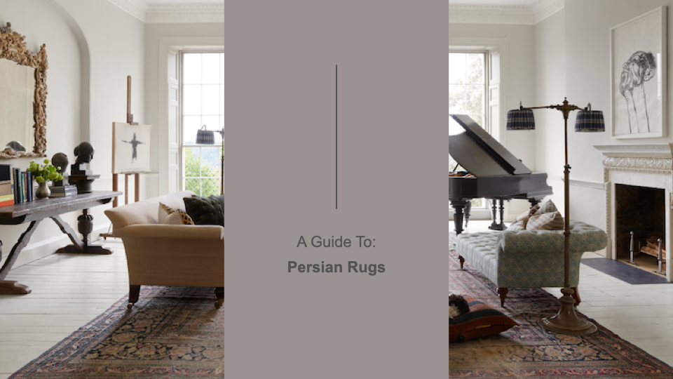 A Guide To: Persian Rugs
