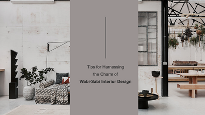 Tips For Harnessing The Charm Of Wabi-Sabi Interior Design
