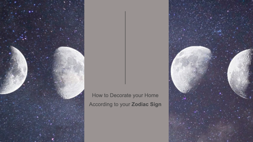 How To Decorate Your Home According To Your Zodiac Sign