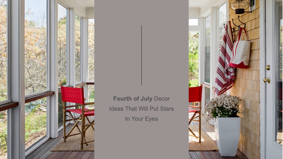 Fourth of July Decor Ideas That Will Put Stars In Your Eyes