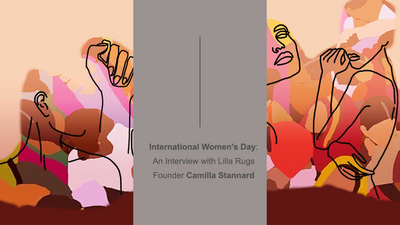 International Women's Day: An Interview with Lilla Rugs Founder Camilla Stannard