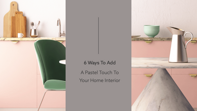 Here Are 6 Ways To Add A Pastel Touch To Your Home Interiors