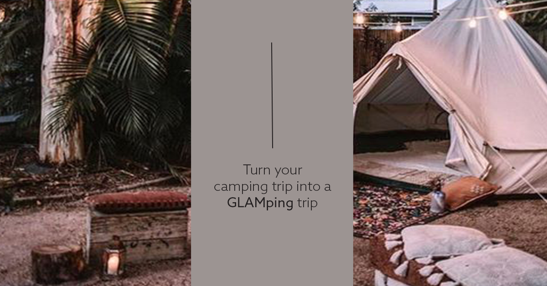 Turn Your Camping Trip Into A GLAMping Trip