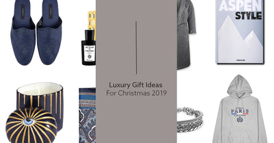 Luxury Gift Ideas For Christmas 2019
