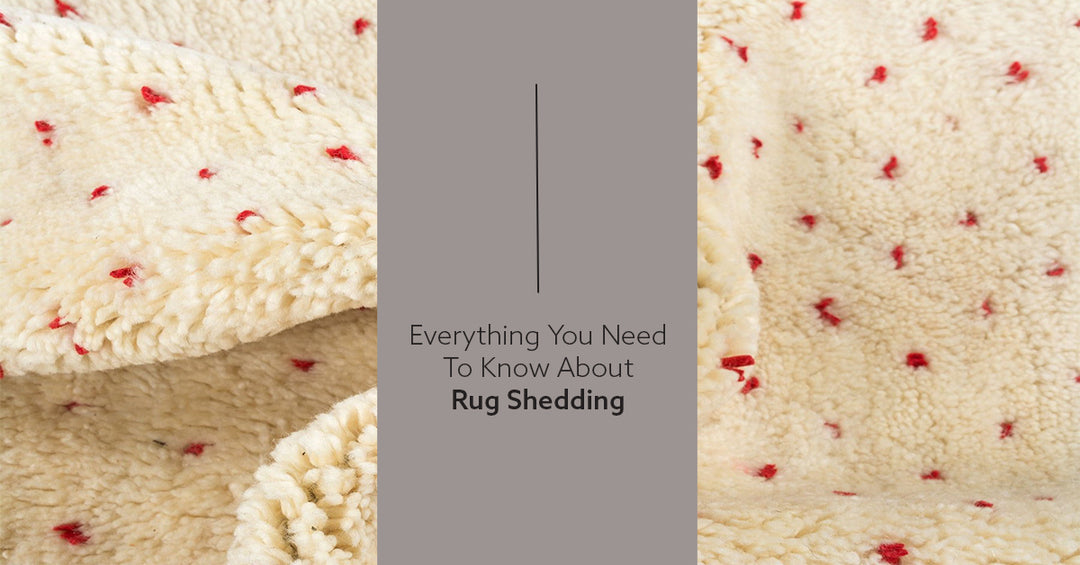 Rug Shedding: Everything You Need To Know