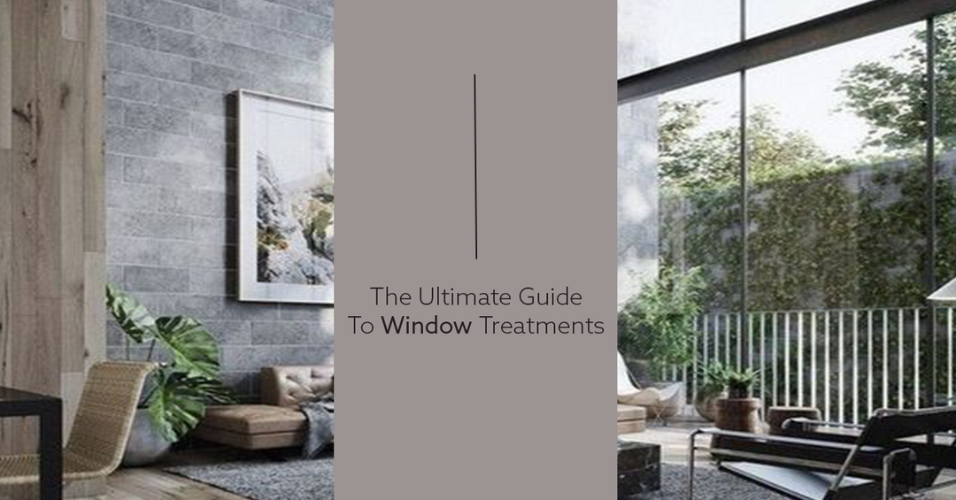 The Ultimate Guide to Window Treatments